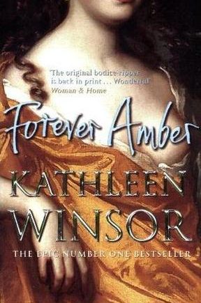 Forever Amber – Kathleen Winsor