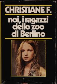 Noi, I Ragazzi Dello Zoo Di Berlino: la vera storia di Christiane F