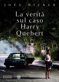 La verità sul caso Harry Quebert – Joël Dicker