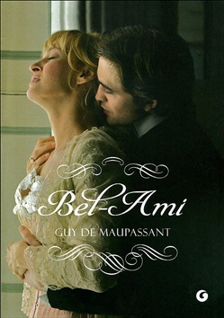 Bel Ami – Guy de Maupassant