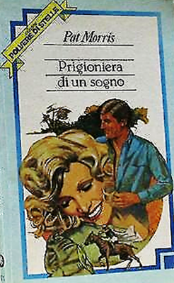 Prigioniera di un sogno – Pat Morris