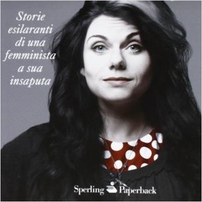 (Non) ci vogliono le palle, Caitlin Moran